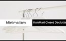 How to Declutter Your Closet Using the KonMari Method | Minimalism