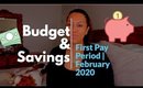 Budget & Savings | First Pay Period of Feb 2020
