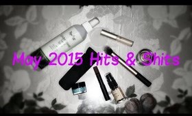 May 2015 Hits and No shits