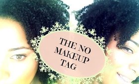 TAG| The NO Makeup "Tag" ~ TAG YOU'RE IT!