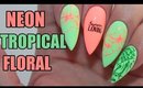 HOW TO: NEON TROPICAL FLORAL NAILS TUTORIAL