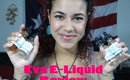 Eva E -Liquid Review!