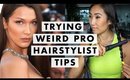 Trying Weird Pro Hairstylist Tips