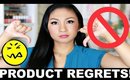 PRODUCTS I REGRET BUYING!