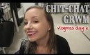 Chit Chat Get Ready With Me || Vlogmas Day 2