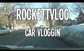 RockettVLOG: Car Vloggin'