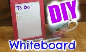 DIY WHITEBOARD : For Your To Do List