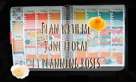 Plan With Me: June Floral (Ft Planning Roses)