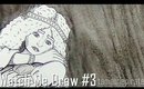 Watch Me Draw #3 "Sad Lady"