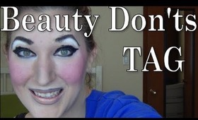 Beauty Don'ts TAG