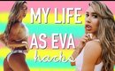MY LIFE AS EVA HACKS | Eva Gutowski HACKS