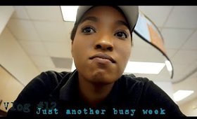 Just Another Busy Week (Vlog #12)