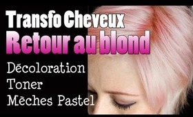 Transfo Cheveux - Retour au blond (décoloration, toner et mèches roses pastel)