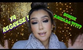 AMORES YA DE REGRESO ! / I'M BACK | auroramakeup