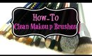 How to Clean Your Makeup Brushes So That They Will Last Forever