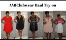 AMIclubwear Haul and Try on!