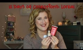 12 Days of Collections - Loreal - Day 6