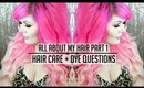 All About My Hair Pt 1 | Hair Care & Dye Questions