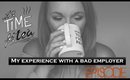 My Experiance with a Bad Company | Part 1
