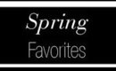 April Spring Favorites