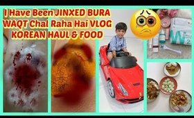 BURA WAQT Chal Raha Hai I Have Been JINXED VLOG KOREAN HAUL & FOOD | SuperPrincessjo