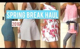 Spring Break Try-on Haul 2016 | Forever 21, Charlotte Russe, JustFab, & More