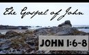 John 1:6-8 Bible Study | The Gospel of John Bible Study Part 3