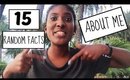 15 RANDOM FACTS ABOUT ME!