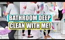 CLEAN WITH ME | Bathroom Deep Clean With Me!