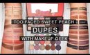 SWEET PEACH PALETTE DUPES WITH MAKEUP GEEK EYESHADOWS I Futilities And More
