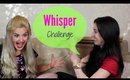 The Whisper Challenge TAG