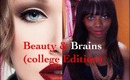 Beauty and Brains (College Edition)