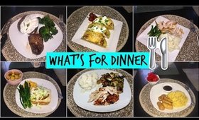 WHAT'S FOR DINNER | 7 SIMPLE & HEALTHY DINNER IDEAS