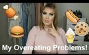 Storytime: My Overeating Problems