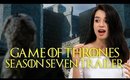 Game of Thrones Season 7 Trailer Reaction + Predictions