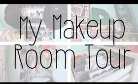 My Makeup Room Tour! Feb. 2016 | GlitterFallout
