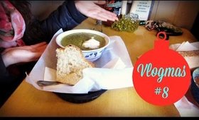 SOUP DATE (Vlogmas #8)