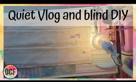 Quiet Vlog and making a DIY bathroom blind (homebody)