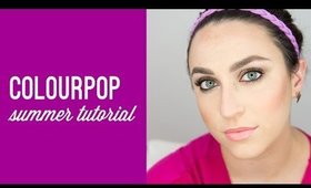 ColourPop Summer Collection Tutorial