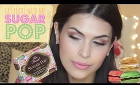 Get Ready With Me: Too Faced Sugar Pop Palette
