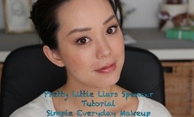 Pretty Little Liars Spencer Everyday Makeup Tutorial