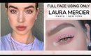 Full Face Using Only Laura Mercier ♡ Pretty Soft Dreamy Makeup