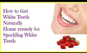 Beauty Tip  How to Get White Teeth Naturally Home remedy for Sparkling White Teeth