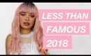 Less Than Famous 2018