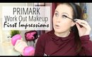 PRIMARK WORK OUT MAKEUP! - One Brand First Impression
