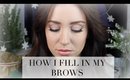 How to Fill in Your Eyebrows Tutorial