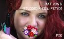 Kat Von D Poe Lipstick - 1st thoughts, try on + Illamasqua Intense Lipglosses