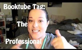 Booktube Tag: The Professional