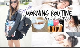 Spring Morning Routine: School/Work