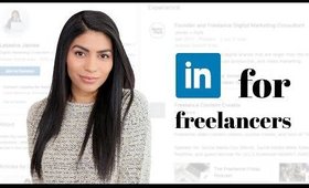 LinkedIn for Freelancers: Profile Tips